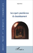 Cover-Bild zum Titel 'Les aspects procéduraux du dessaisissement' von 'Benjamin Ferrari'