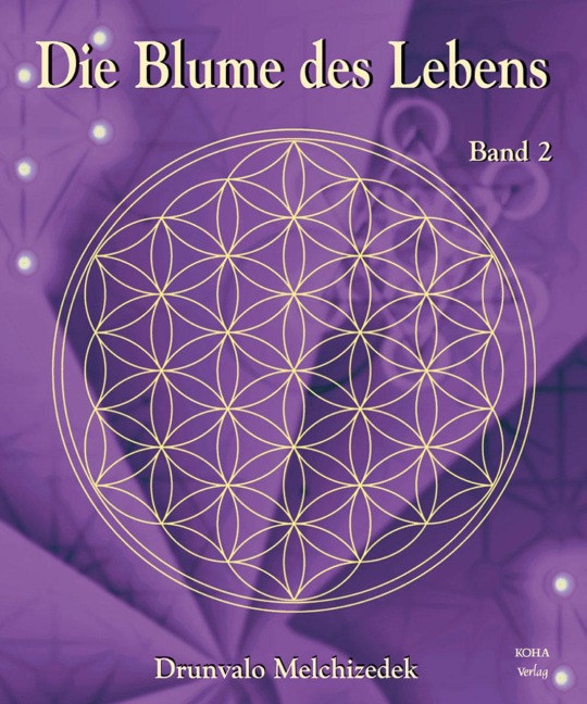 Die Blume des Lebens 2 - Drunvalo Melchizedek