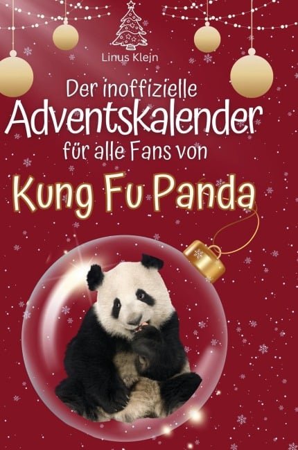Der inoffizielle Adventskalender für alle Fans von Kung Fu Panda - Linus Klein