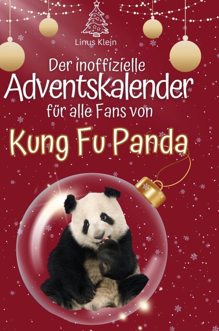 Der inoffizielle Adventskalender für alle Fans von Kung Fu Panda - Linus Klein