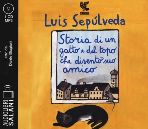 Storia di un gatto e del topo che diventò suo amico letto da Dante Biagioni. Audiolibro. CD Audio formato MP3 - Luis Sepúlveda
