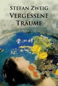 Cover-Bild zum Titel 'Vergessene Träume' von 'Stefan Zweig'