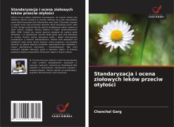 Cover-Bild zum Titel 'Standaryzacja i ocena zio¿owych leków przeciw oty¿o¿ci' von 'Chanchal Garg'