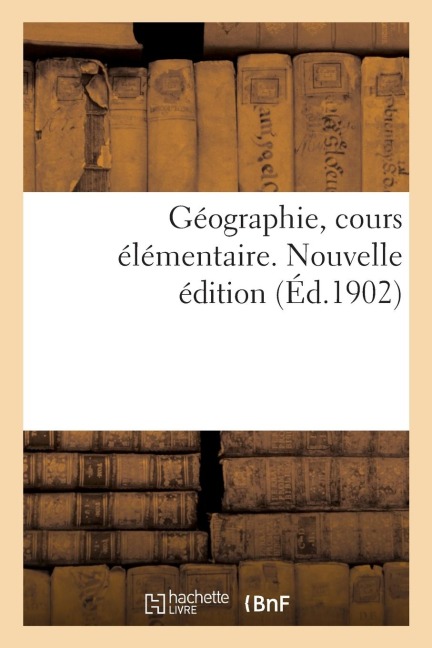 Géographie, cours élémentaire. Nouvelle édition - S F