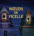 Cover-Bild zum Titel 'Noeuds de ficelle' von 'Virve Aljas-Switzer, Dharmali Patel'