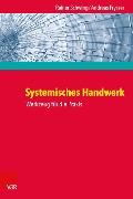 Cover-Bild zum Titel 'Systemisches Handwerk' von 'Rainer Schwing, Andreas Fryszer'