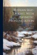 Cover-Bild zum Titel 'Russian Self-taught, With Phonetic Pronunciation' von 'John Marshall, Carl A. Thimm'