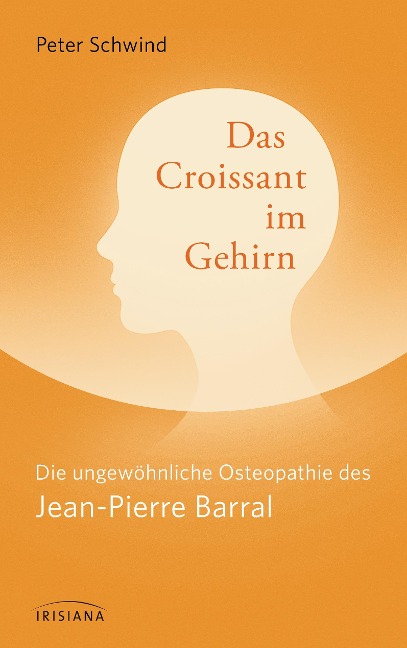 Das Croissant im Gehirn - Peter Schwind