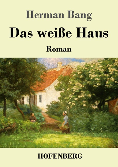 Das weiße Haus - Herman Bang