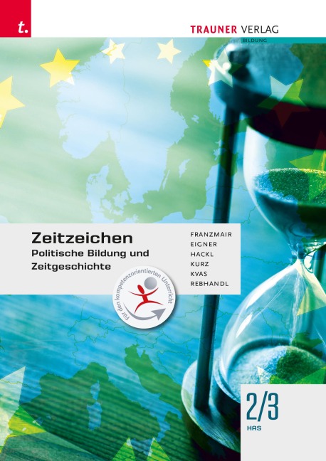Zeitzeichen - Politische Bildung und Zeitgeschichte 2/3 HAS - Heinz Franzmair, Michael Eigner, Michael Kurz, Armin Kvas, Rudolf Rebhandl