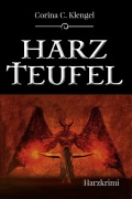 Cover-Bild zum Titel 'Harzteufel' von 'Corina C. Klengel'