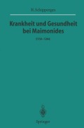 Cover-Bild zum Titel 'Krankheit und Gesundheit bei Maimonides' von 'H. Schipperges'