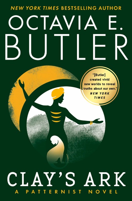 Clay's Ark - Octavia E Butler