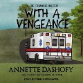 Cover-Bild zum Titel 'With a Vengeance Lib/E' von 'Annette Dashofy'
