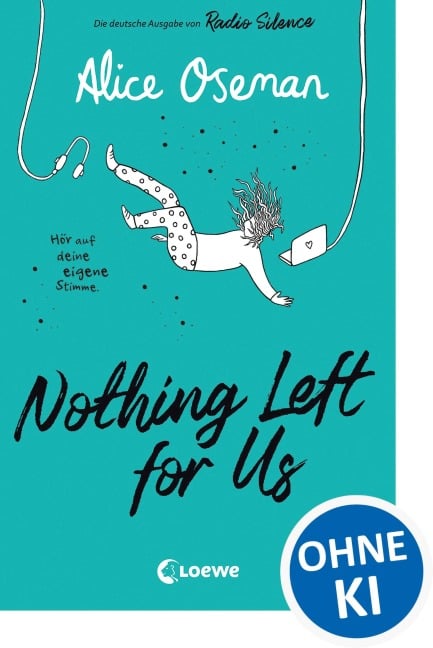 Nothing Left for Us Nothing Left for Us (deutsche Ausgabe von Radio Silence) - Alice Oseman