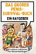 Cover-Bild zum Titel 'Das großer Penis-Survival-Buch' von 'Nora Friedrich'