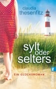 Cover-Bild zum Titel 'Sylt oder Selters' von 'Claudia Thesenfitz'