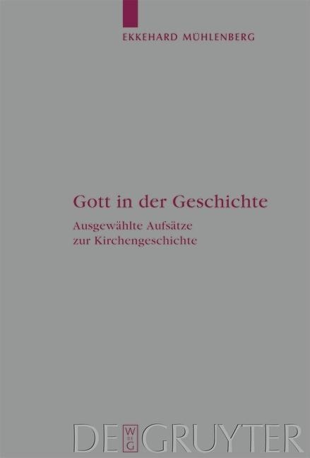Gott in der Geschichte - Ekkehard Mühlenberg