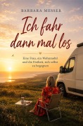 Cover-Bild zum Titel 'Ich fahr dann mal los' von 'Barbara Messer'