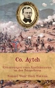 Cover-Bild zum Titel 'Co. Aytch - Erinnerungen eines Konföderierten an den Bürgerkrieg' von 'Sam Watkins'