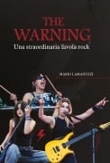 Cover-Bild zum Titel 'The Warning. Una straordinaria favola rock' von 'Mario Lamanuzzi'