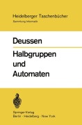 Cover-Bild zum Titel 'Halbgruppen und Automaten' von 'P. Deussen'