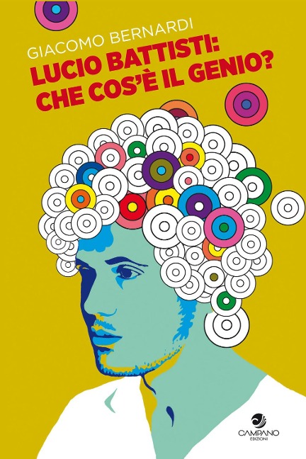 Lucio Battisti: che cos'è il genio? - Giacomo Bernardi