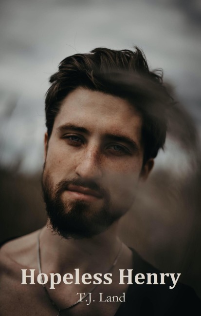 Hopeless Henry - T. J. Land