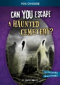 Can You Escape a Haunted Cemetery? - Ailynn Collins