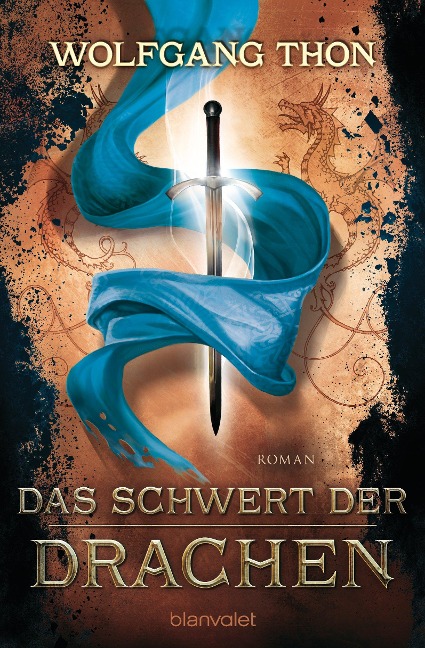 Das Schwert der Drachen - Wolfgang Thon