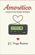 Cover-Bild zum Titel 'Amoretico' von 'J C Vega-Ramos'
