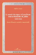 Cover-Bild zum Titel 'Le monde du négoce à Saint-Pierre sous la Monarchie de Juillet' von 'Louis'
