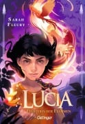 Cover-Bild zum Titel 'Lucia 1. Flüsterin der Flammen' von 'Sarah Fleury'