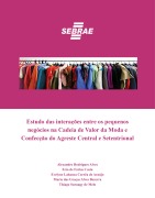 Cover-Bild zum Titel 'Estudo das interações entre os pequenos negócios na Cadeia de Valor da Moda e Confecção do Agreste Central e Setentrional' von 'Alexandres Rodrigues Alves, Ecio de Farias Costa, Evelyne Labanca Corrêa de Araújo, Thiago Suruagy de Melo, Maria das Graças Alves Bezerra'
