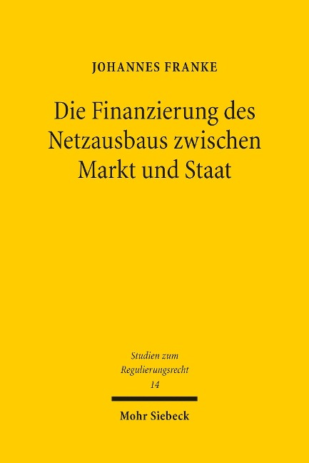 Die Finanzierung des Netzausbaus zwischen Markt und Staat - Johannes Franke