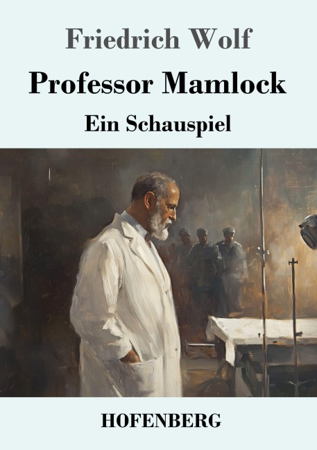 Professor Mamlock - Friedrich Wolf