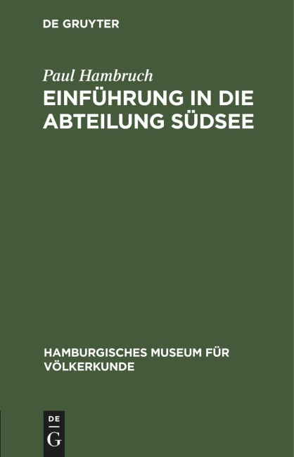 Einführung in die Abteilung Südsee - Paul Hambruch