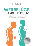 Cover-Bild zum Titel 'Werbelüge "Starker Rücken"' von 'Peter Scholten'