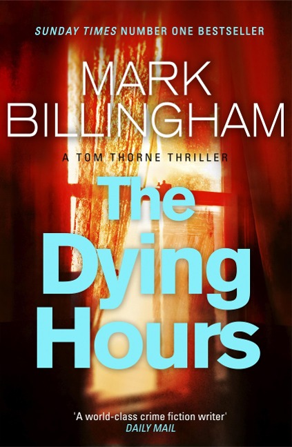 The Dying Hours - Mark Billingham