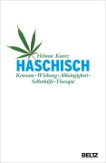 Cover-Bild zum Titel 'Haschisch. Konsum - Wirkung - Abhängigkeit - Selbsthilfe - Therapie' von 'Helmut Kuntz'