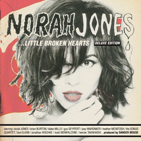 Norah Jones: Little Broken Hearts (Deluxe Edition) - Norah Jones