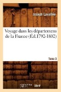 Cover-Bild zum Titel 'Voyage Dans Les Départemens de la France. Loir Et Cher (Éd.1792-1802)' von 'Joseph Lavallée'