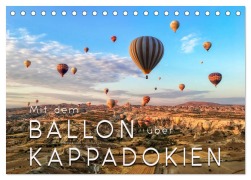 Cover-Bild zum Titel 'Mit dem Ballon über Kappadokien (Tischkalender 2026 DIN A5 quer), CALVENDO Monatskalender' von 'Peter Roder'