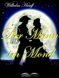Cover-Bild zum Titel 'Der Mann im Mond' von 'Wilhelm Hauff'