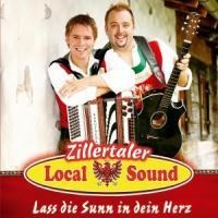 Lass Die Sunn In Dein Herz - Zillertaler Local Sound