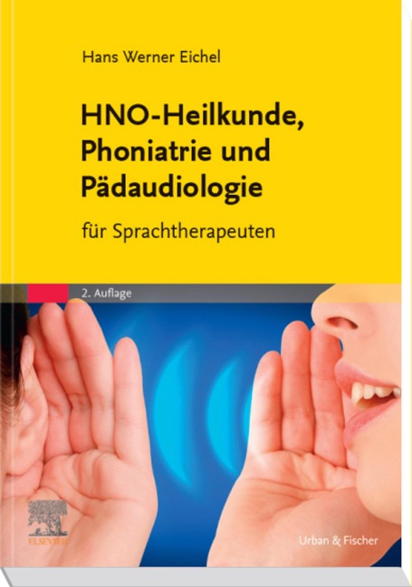 HNO-Heilkunde, Phoniatrie und Pädaudiologie - Hans Werner Eichel