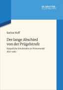 Cover-Bild zum Titel 'Der lange Abschied von der Prügelstrafe' von 'Sarina Hoff'