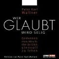 Wer glaubt wird selig - Pater Karl Wallner