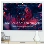 Cover-Bild zum Titel 'Die Seele des Dschungels - Eine Reise in tropische Wildnis (hochwertiger Premium Wandkalender 2026 DIN A2 quer), Kunstdruck in Hochglanz' von 'Simone Wunderlich'