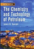 Cover-Bild zum Titel 'The Chemistry and Technology of Petroleum' von 'James G. Speight'